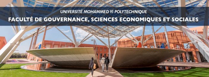 La Faculté de Gouvernance, Sciences Économiques et Sociales (FGSES) de l'Université Mohammed VI Polytechnique (UM6P) à Rabat, se